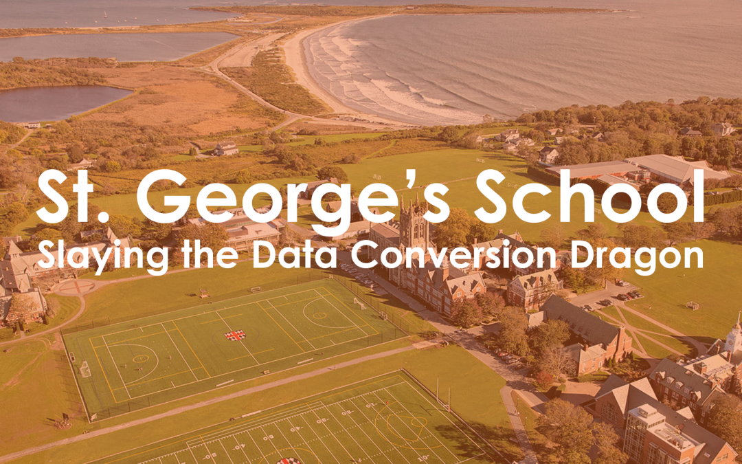 St. George’s School: Slaying the Data Conversion Dragon K-12