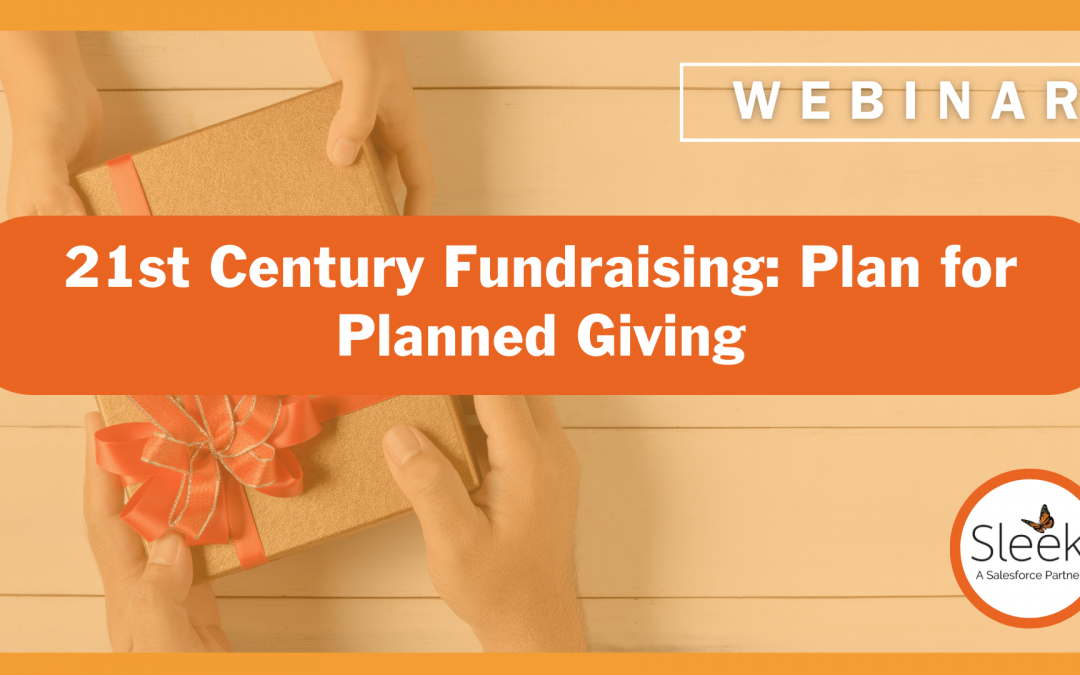 21st Century Fundraising: Plan for Planned Giving