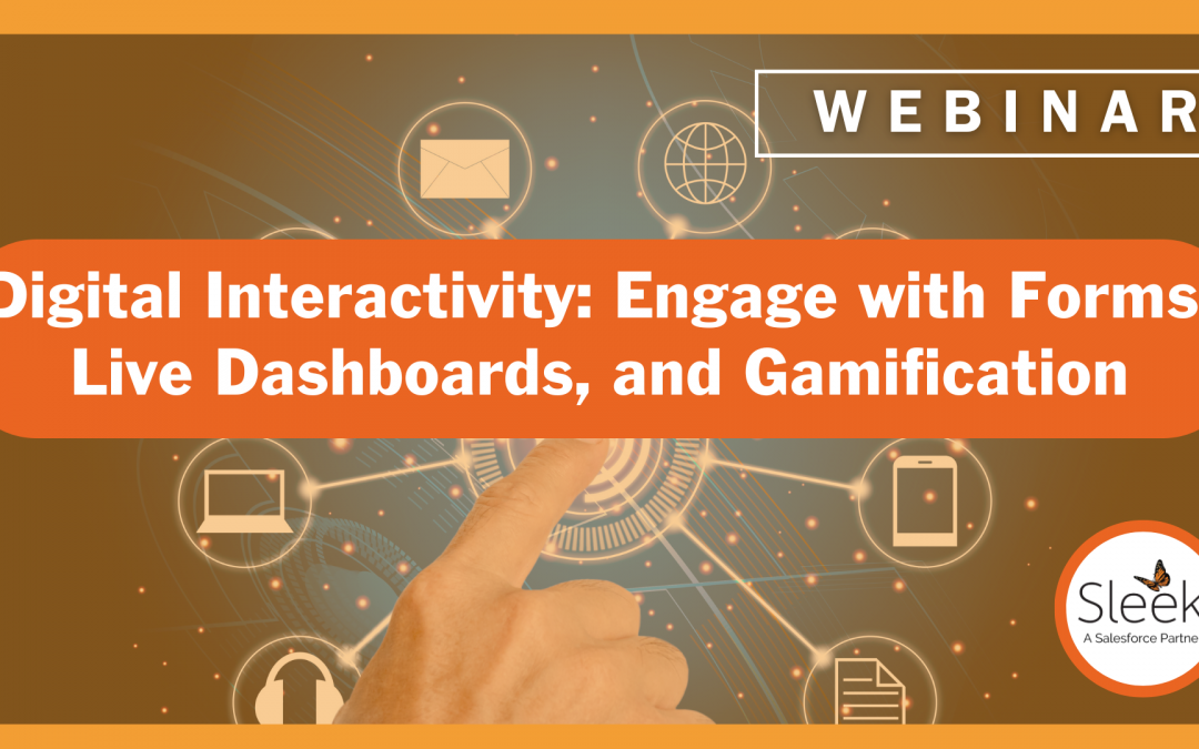 Digital Interactivity: Engage with Forms, Live Dashboards, and Gamification
